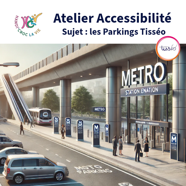 Atelier accessibilité sujet Parkings Tisséo