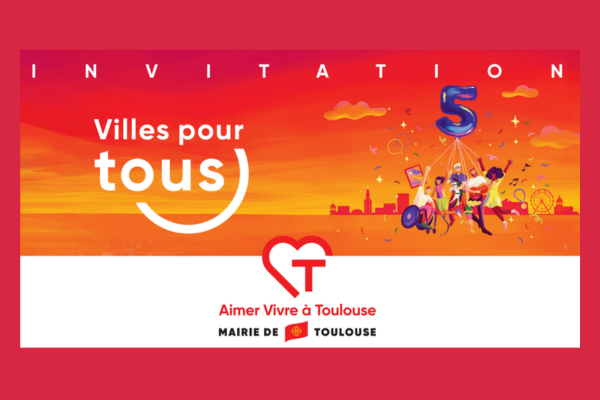 5ème anniversaire Villes pour tous Toulouse